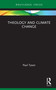 Theology and Climate Change by Paul Tyson, 9780367565367