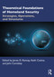 Theoretical Foundations of Homeland Security (Strategies, Operations, and Structures) by James D. Ramsay, Keith Cozine, John Comiskey, 9780367201708