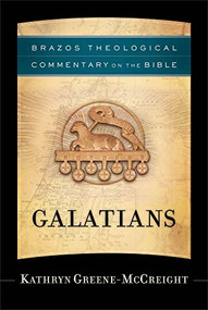 Galatians - 9781587431449 by Kathryn Greene-McCreight, R. R. Reno, Robert Jenson, Robert Wilken, Ephraim Radner, Michael Root, George Sumner, 9781587431449