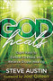 God Heals (Eight Keys to Defeat Sickness and Receive Divine Healing) by Steve Austin, Joel Osteen, 9780800762803
