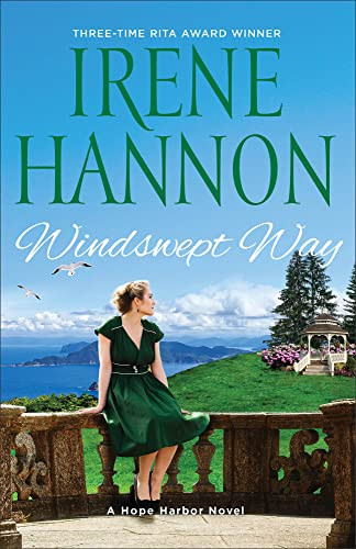 Windswept Way (A Hope Harbor Novel) by Irene Hannon, 9780800741914