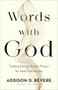 Words with God (Trading Boring, Empty Prayer for Real Connection) by Addison D. Bevere, 9780800737016