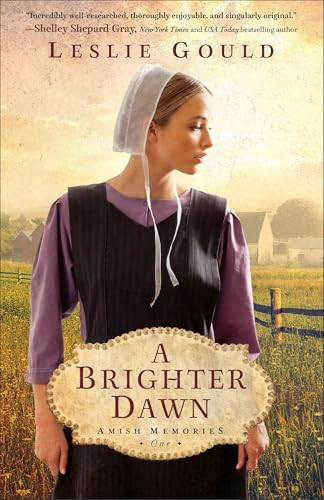 A Brighter Dawn by Leslie Gould, 9780764240249