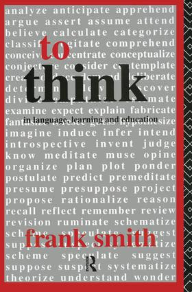 To Think (In Language, Learning and Education) by Frank Smith, 9780415080040
