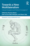 Towards a New Multilateralism (Cultural Divergence and Political Convergence?) - 9780367632915 by Thomas Meyer, José Luís de Sales Marques, Mario Telò, 9780367632915