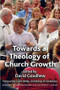 Towards a Theology of Church Growth - 9781472414007 by David Goodhew, 9781472414007