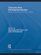 Towards New Developmentalism (Market as Means rather than Master) by Shahrukh Rafi Khan, Jens Christiansen, 9780415746779