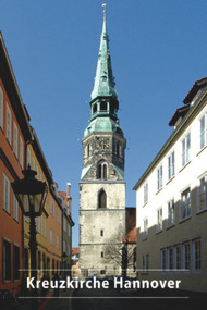 Die Schloss- und Stadtkirche St. Crucis (Kreuzkirche) in Hannover (675 Jahre Kreuzkirche 1333-2008) (German Edition) by Ulfrid Müller, 9783422021563