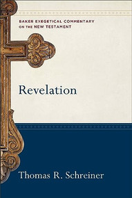 Revelation - 9781540960504 by Thomas R. Schreiner, Robert W. Yarbrough, Joshua Jipp, 9781540960504