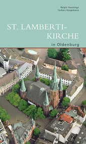 St. Lamberti-Kirche in Oldenburg (German Edition) by Ralph Hennings, Torben Koopmann, 9783422021631
