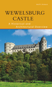 Wewelsburg Castle (A Historical and Architectural Overview) by Wulff Brebeck, 9783422022034