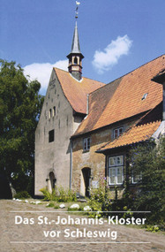 Das St.-Johannis-Kloster vor Schleswig (Entstehung und Wandel) (German Edition) by Henning von Ruhmohr, 9783422022294
