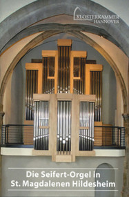 Die Seifert-Orgel in St. Magdalenen Hildesheim (German Edition) by Klosterkammer Hannover, 9783422022591