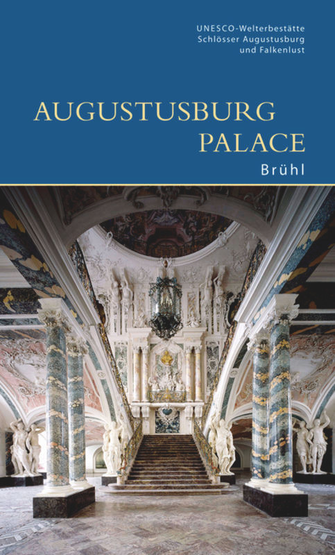Augustusburg Palace, Brühl by UNESCO-Welterbestätte, 9783422022669