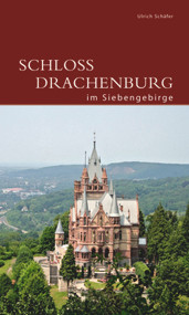 Schloss Drachenburg im Siebengebirge (German Edition) by Ulrich Schäfer, NRW-Stiftung, 9783422022720
