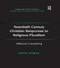 Twentieth Century Christian Responses to Religious Pluralism (Difference is Everything) - 9781138269590 by David Pitman, 9781138269590