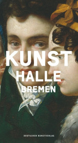 Kunsthalle Bremen (Museumsführer) (German Edition) by Anne Buschhoff, 9783422022867