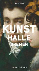 Die Kunsthalle Bremen (English Edition) by Anne Buschhoff, 9783422022874