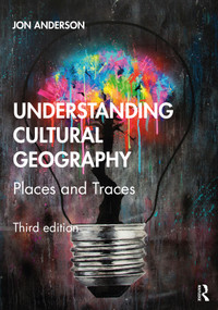 Understanding Cultural Geography (Places and Traces) by Jon Anderson, 9780367414948