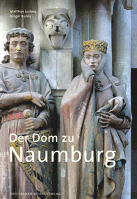Der Dom zu Naumburg (German Edition) by Matthias Ludwig, Holger Kunde, 9783422023055