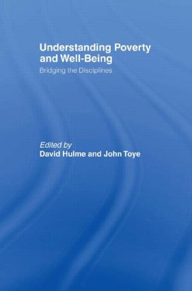 Understanding Poverty and Well-Being (Bridging the Disciplines) by David Hulme, John Toye, 9780415464277