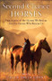 Second-Chance Horses (True Stories of the Horses We Rescue and the Horses Who Rescue Us) by Callie Smith Grant, 9780800737948