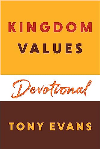 Kingdom Values Devotional by Tony Evans, 9780764241895