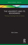 The University and its Boundaries (Thriving or Surviving in the 21st Century) by Eliel Cohen, 9780367562984