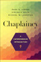 Chaplaincy (A Comprehensive Introduction) by Mark A. Jumper, Steven E. Keith, Michael W. Langston, 9781540964045