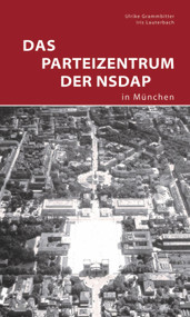 Das Parteizentrum der NSDAP in München (German Edition) by Ulrike Grammbitter, Iris Lauterbach, Zentralinstitut für Kunstgeschichte, Klaus Bäumler, 9783422024014