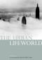The Urban Lifeworld (Formation Perception Representation) by Peter Madsen, Richard Plunz, 9780415231770