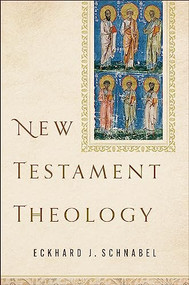 New Testament Theology - 9781540963116 by Eckhard J. Schnabel, 9781540963116