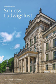 Schloss Ludwigslust (German Edition) by Jörg-Peter Krohn, 9783422024298