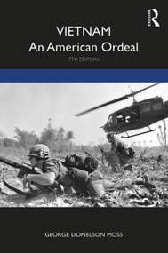 Vietnam (An American Ordeal) - 9780367630133 by George Donelson Moss, 9780367630133