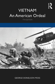 Vietnam (An American Ordeal) - 9780367630133 by George Donelson Moss, 9780367630133