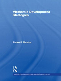 Vietnam's Development Strategies by Pietro Masina, 9780415343114