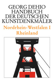 Dehio - Handbuch der deutschen Kunstdenkmäler / Nordrhein-Westfalen I (Rheinland) (German Edition) by Georg Dehio, Dehio Vereinigung e.V., 9783422030930