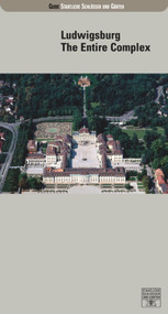 Ludwigsburg (The Entire Complex) by Michael Wenger, Staatl. Schlösser und Gärten, 9783422031067