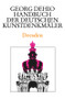 Dehio - Handbuch der deutschen Kunstdenkmäler / Dresden (German Edition) by Georg Dehio, Dehio Vereinigung e.V., Barbara Bechter, Wiebke Fastenrath, Mathis Nitzsche, Hartmut Ritschel, 9783422031104