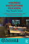 Visioning Multicultural Education (Past, Present, Future) by H. Prentice Baptiste, Jeanette Haynes Writer, 9780367558987