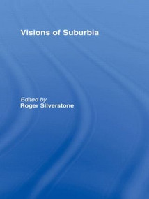 Visions of Suburbia by Roger Silverstone, 9780415107174