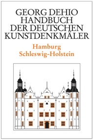 Dehio - Handbuch der deutschen Kunstdenkmäler / Hamburg, Schleswig-Holstein (German Edition) by Georg Dehio, Dehio Vereinigung e.V., Johannes Habich, Christoph Timm, Lutz Wilde, Susanne Grötz, Klaus J Philipp, Lutz Wilde, 9783422031203