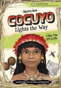 Cocuyo Lights the Way (A Diary from 1493 to 1496) by Danielle Smith-Llera, Juan M. Moreno, 9781669012825