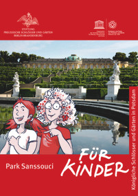 Park Sanssouci (Für Kinder) (German Edition) by Dorothee Hohenthal, Silke Hollender, Wilma Otte, 9783422040397
