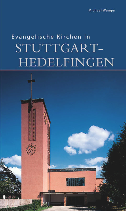 Evangelische Kirchen in Stuttgart-Hedelfingen (German Edition) by Michael Wenger, Florian Monheim, 9783422065208