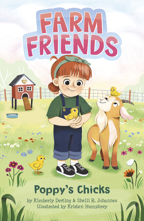 Poppy's Chicks by Kimberly Derting, Shelli R. Johannes, Kristen Humphrey, 9781484679937