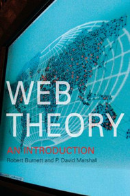 Web Theory (An Introduction) by Robert Burnett, David Marshall, 9780415238342