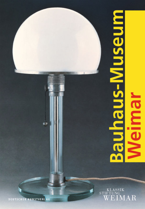 Bauhaus-Museum Weimar (German Edition) by Michael Siebenbrodt, Thomas Föhl, 9783422065840