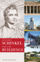 Karl Friedrich Schinkel. Guide to his buildings by Schinkel-Zentrum d. Technischen Universität Berlin, Haus der, Johannes Cramer, Ulrike Laible, Hans D Nägelke, Andreas Bernhard, Wendy Wallis, Ian Pepper, 9783422066717