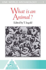 What is an Animal? - 9780415095563 by Tim Ingold, 9780415095563